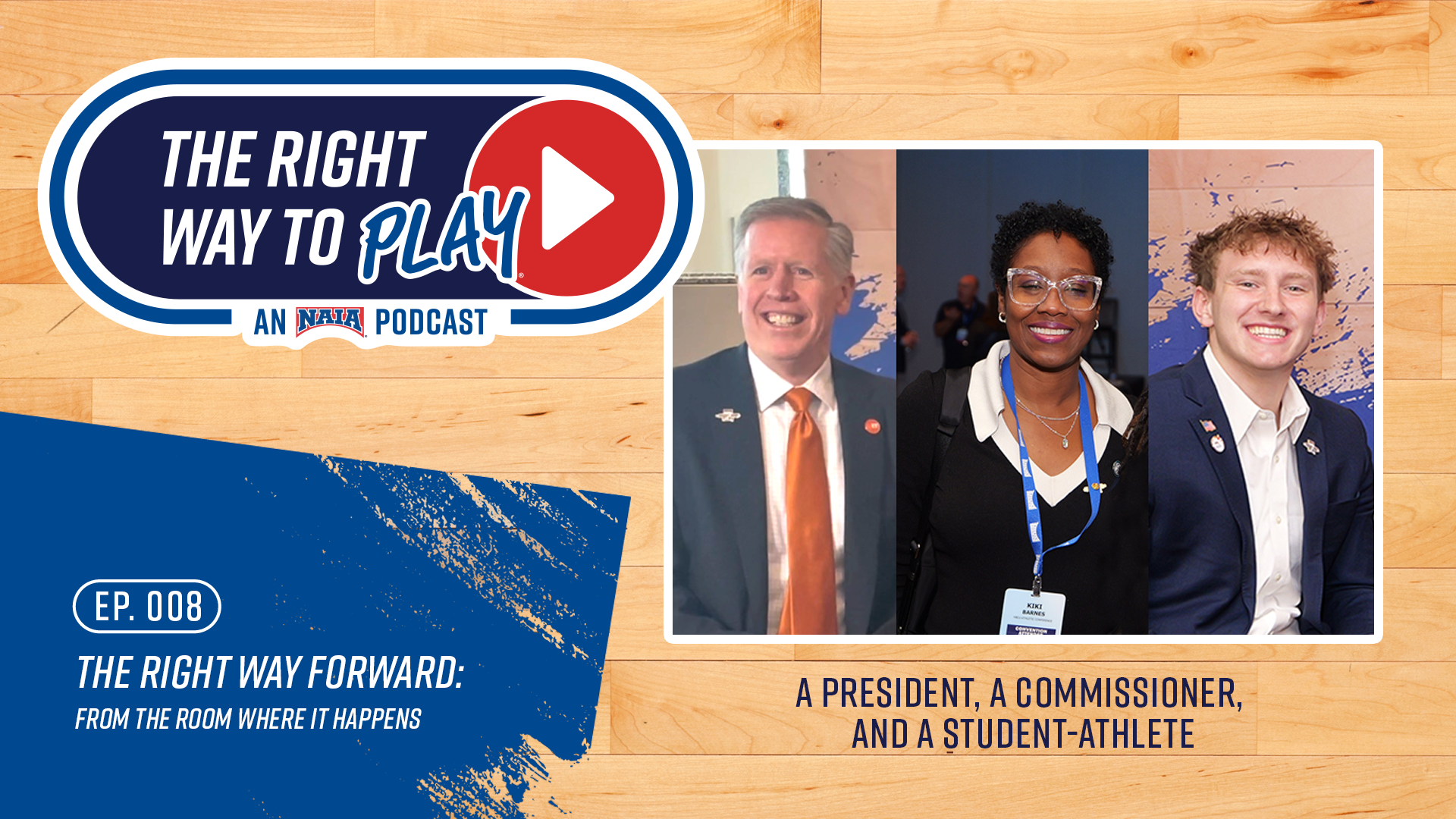 Podcast Episode 8 with the president, a commissioner and a student-athlete