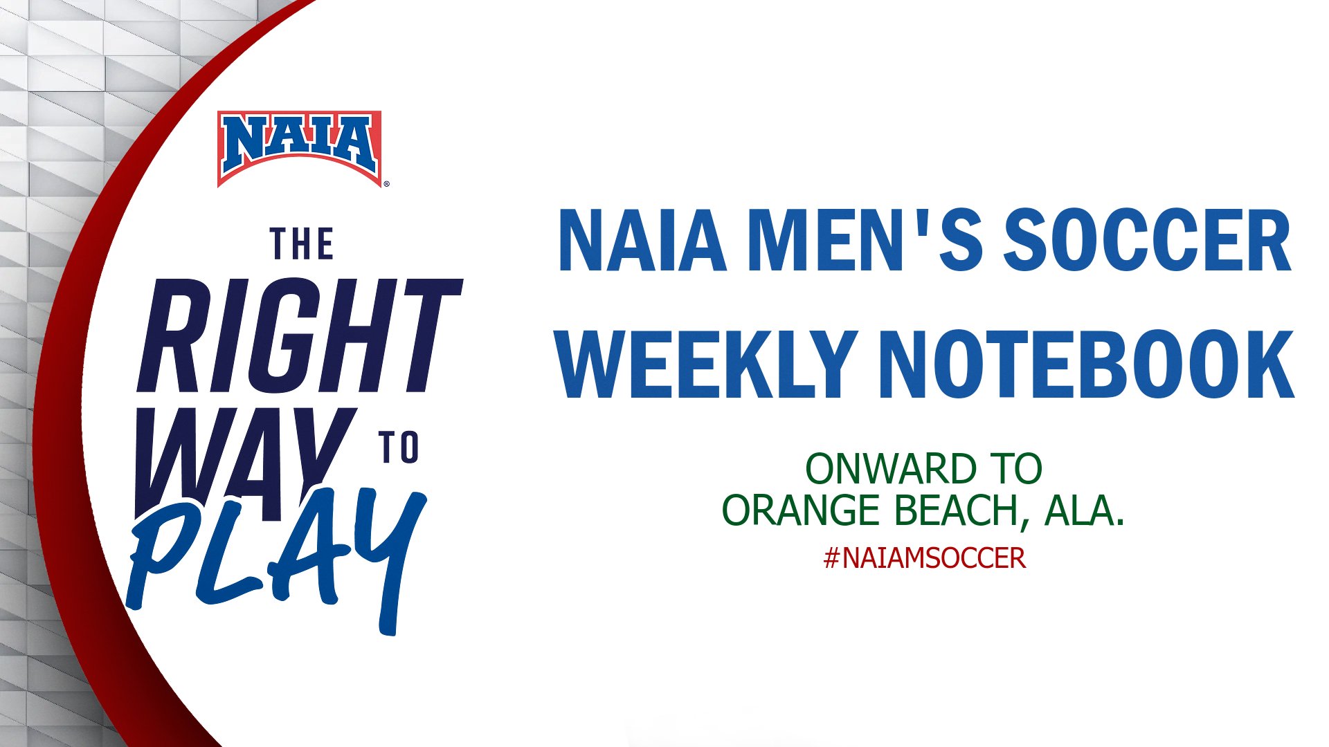 NAIA Men’s Soccer Weekly Notebook- Week One